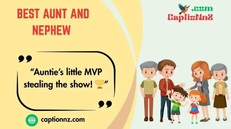 Best Aunt and Nephew