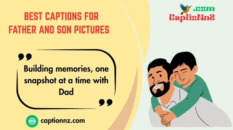 Best Captions For Father and Son Pictures