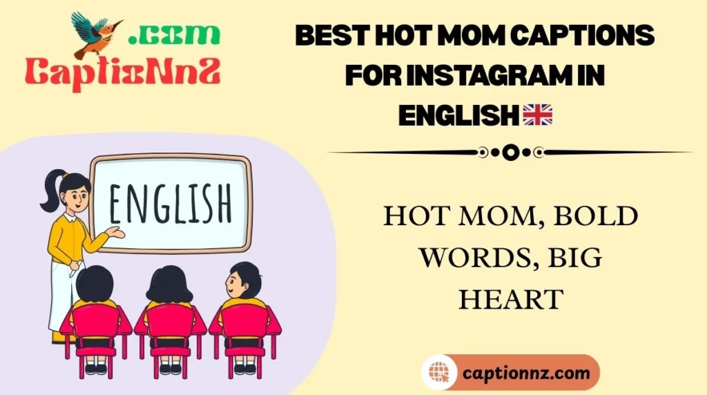 Best Hot Mom Captions for Instagram in English 🇬🇧