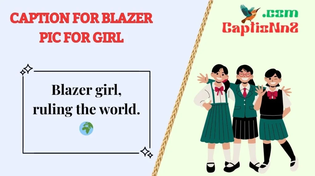 Caption for Blazer Pic for Girl