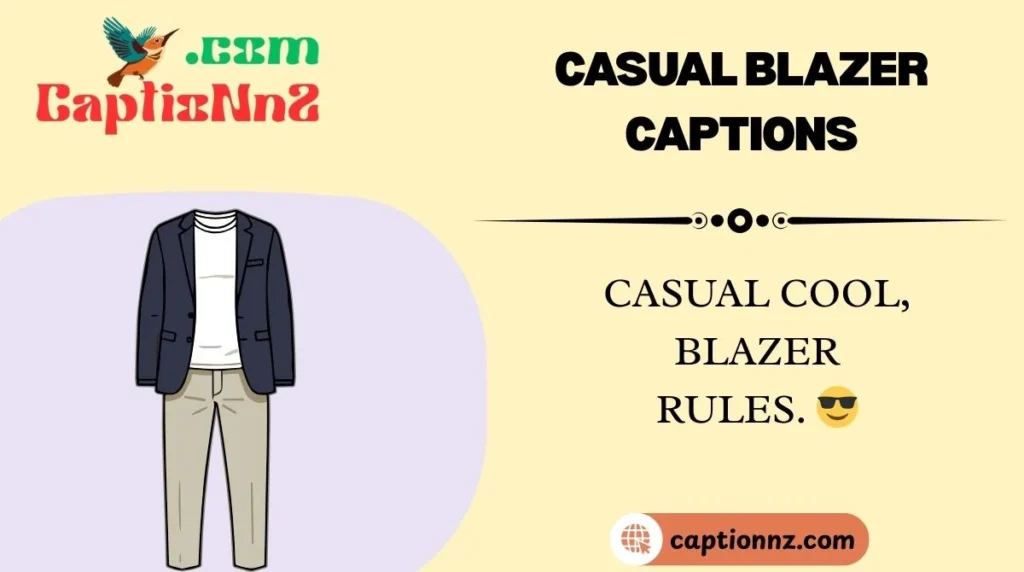 Casual Blazer Captions