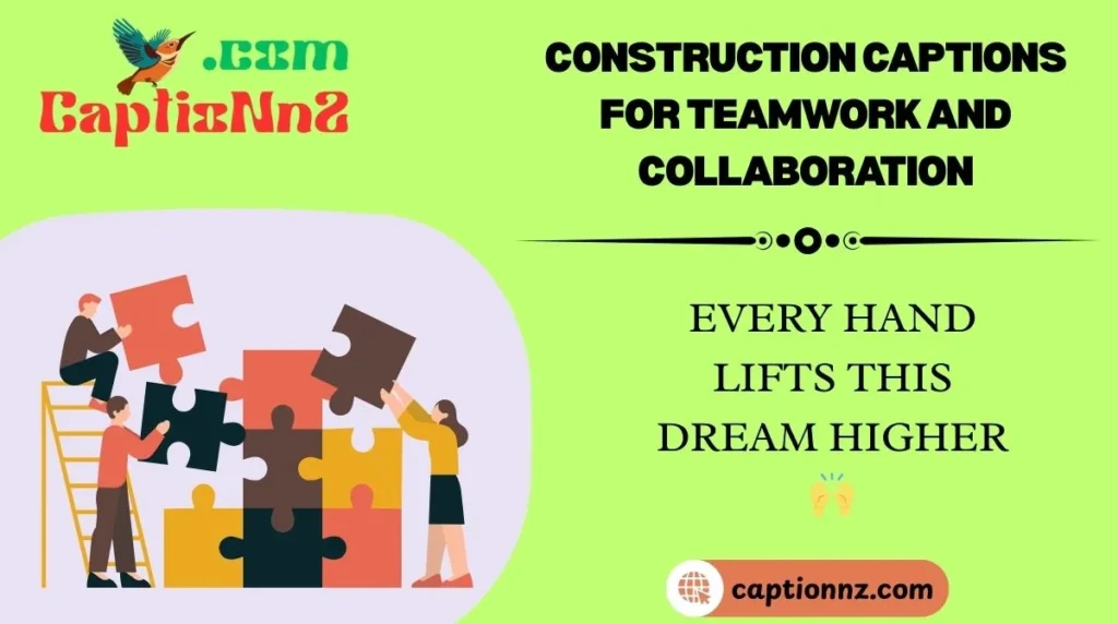 Construction Captions for Teamwork and Collaboration