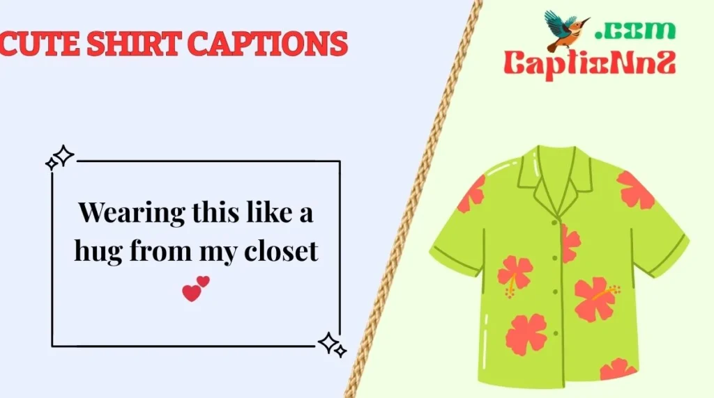 Cute Shirt Captions