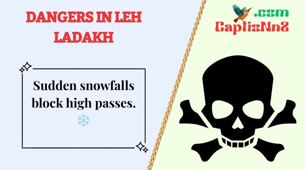 Dangers in Leh Ladakh