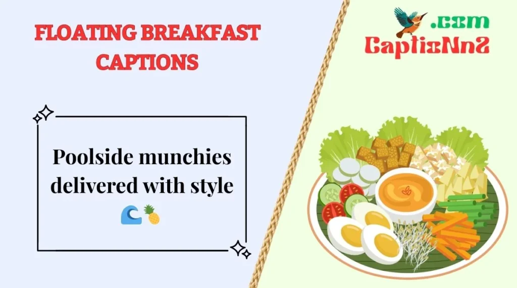 Level Up Floating Breakfast Captions For Instagram & Quotes