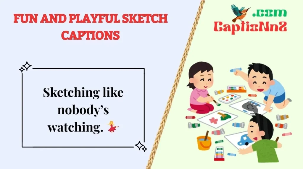 Best Sketch Captions to Make You Smile
