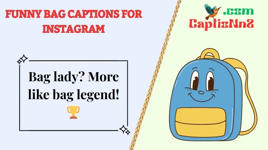 Funny Bag Captions for Instagram