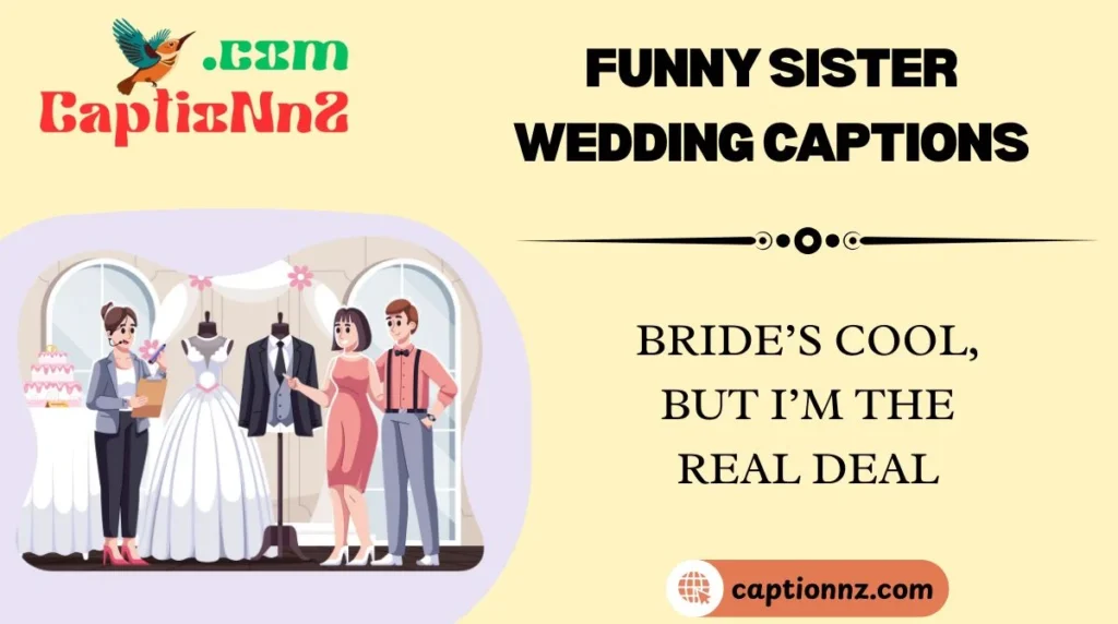 Funny Sister Wedding Captions
