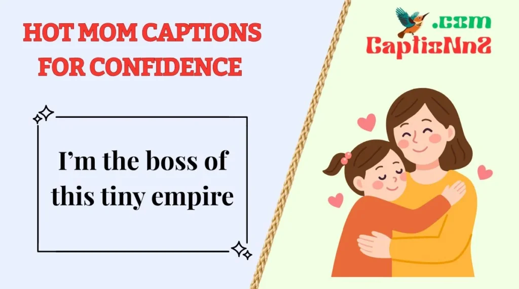 Hot Mom Captions for Confidence 
