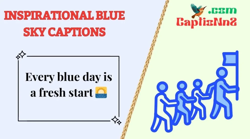 Inspirational Blue Sky Captions
