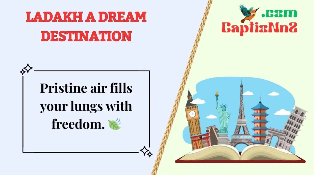 Ladakh a Dream Destination