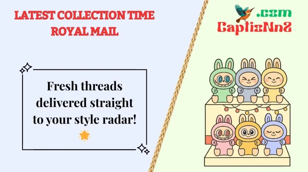 Latest Collection Time Royal Mail