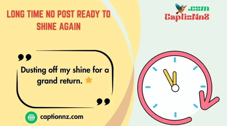 Long Time No Post Ready To Shine Again