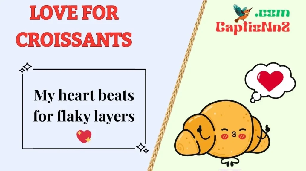 Best Croissant Captions For Instagram