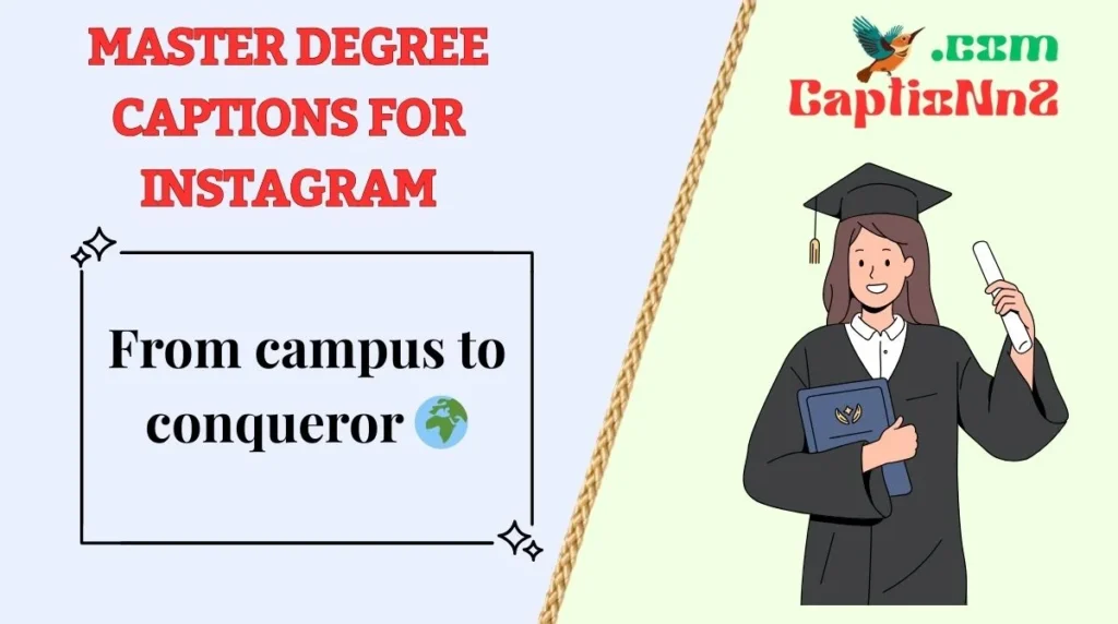 Master Degree Captions for Instagram