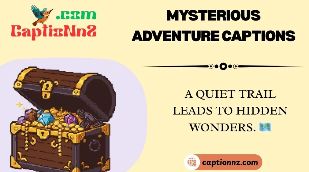 Mysterious Adventure Captions