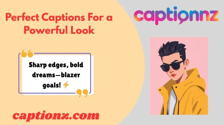 Perfect Captions For a Powerful Look