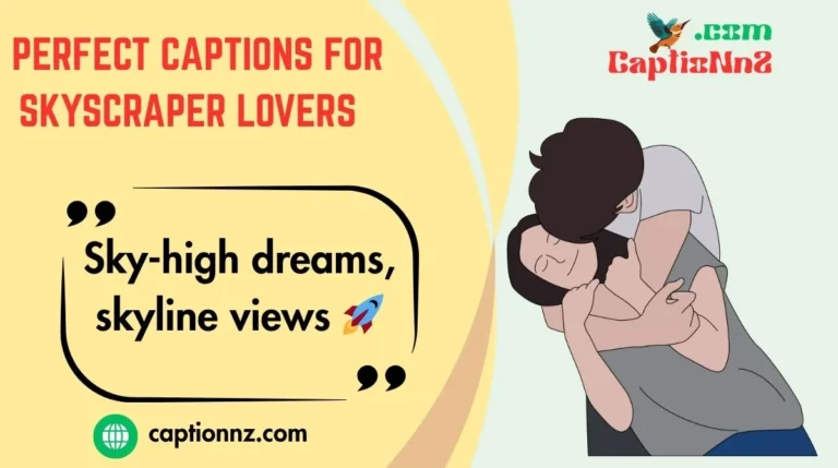 Perfect Captions for Skyscraper Lovers