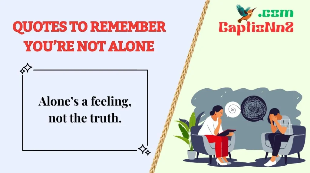 Quotes to Remember You’re Not Alone