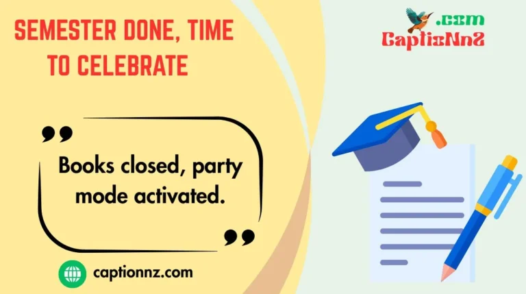 Semester Done, Time to Celebrate