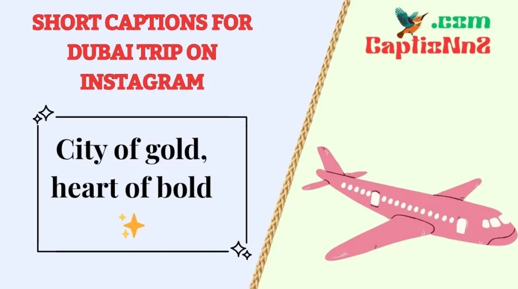 Short Captions for Dubai Trip on Instagram