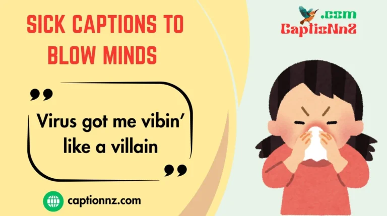 Sick Captions to Blow Minds