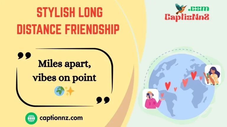 Stylish Long Distance Friendship