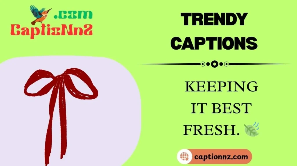 Trendy Captions