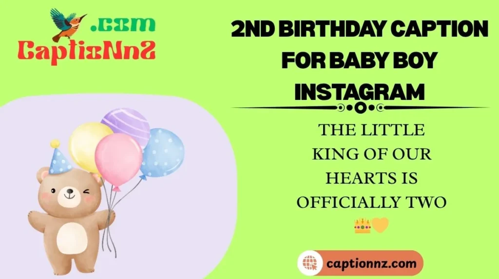 2nd Birthday Caption for Baby Boy Instagram