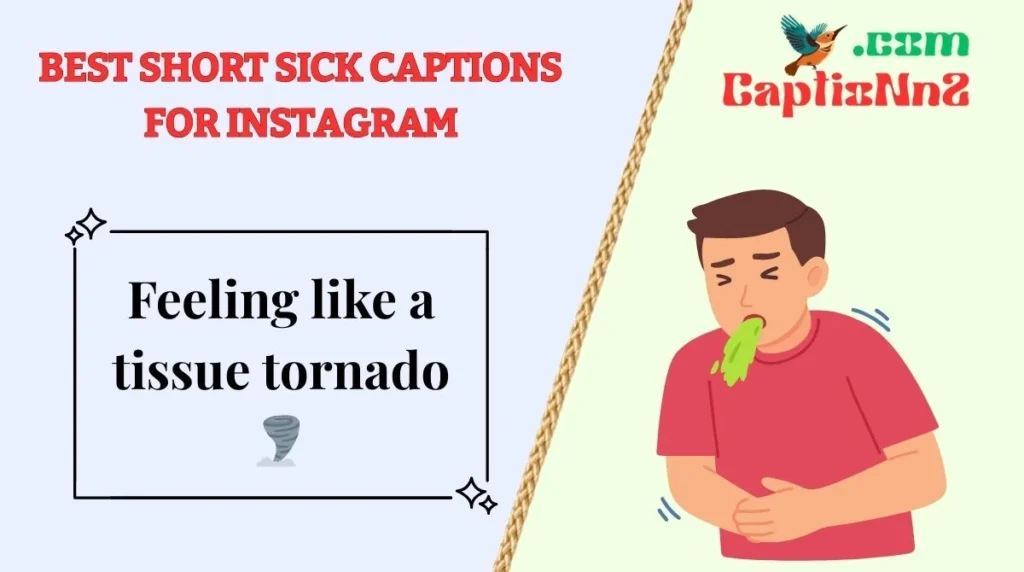 Best Short Sick Captions for Instagram