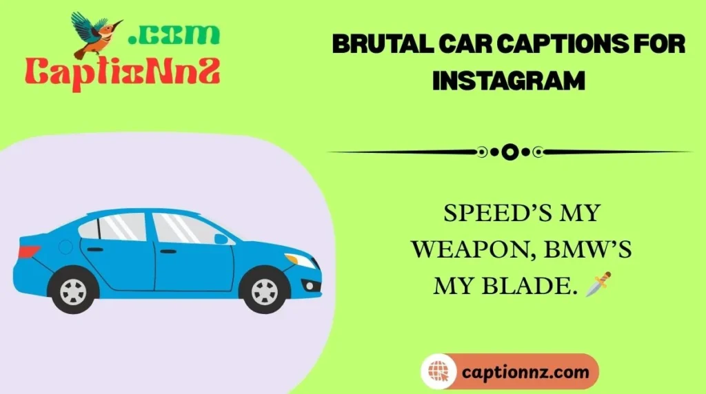 Brutal Car Captions for Instagram
