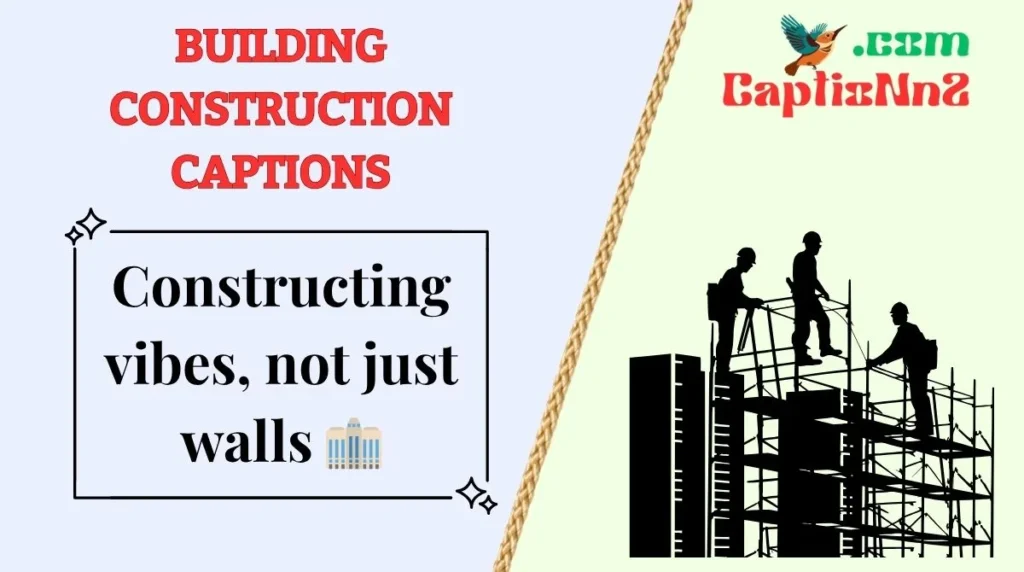 Building Construction Captions
