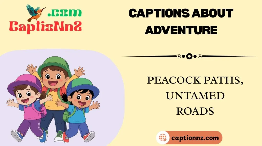 Captions About Adventure