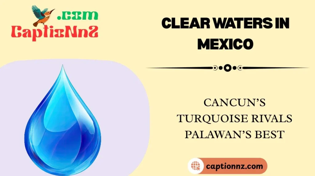Clear Waters in Mexico