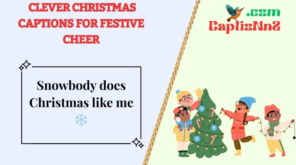 Clever Christmas Captions for Festive Cheer