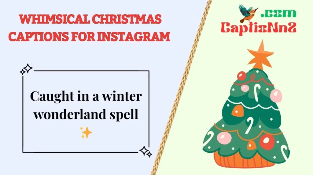 Cute Christmas Captions For Instagram to Spark Joy and Holiday Cheer