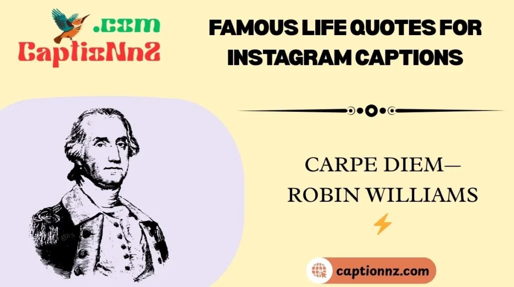 Famous Life Quotes for Instagram Captions