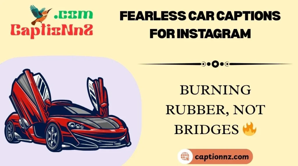 Fearless Car Captions for Instagram