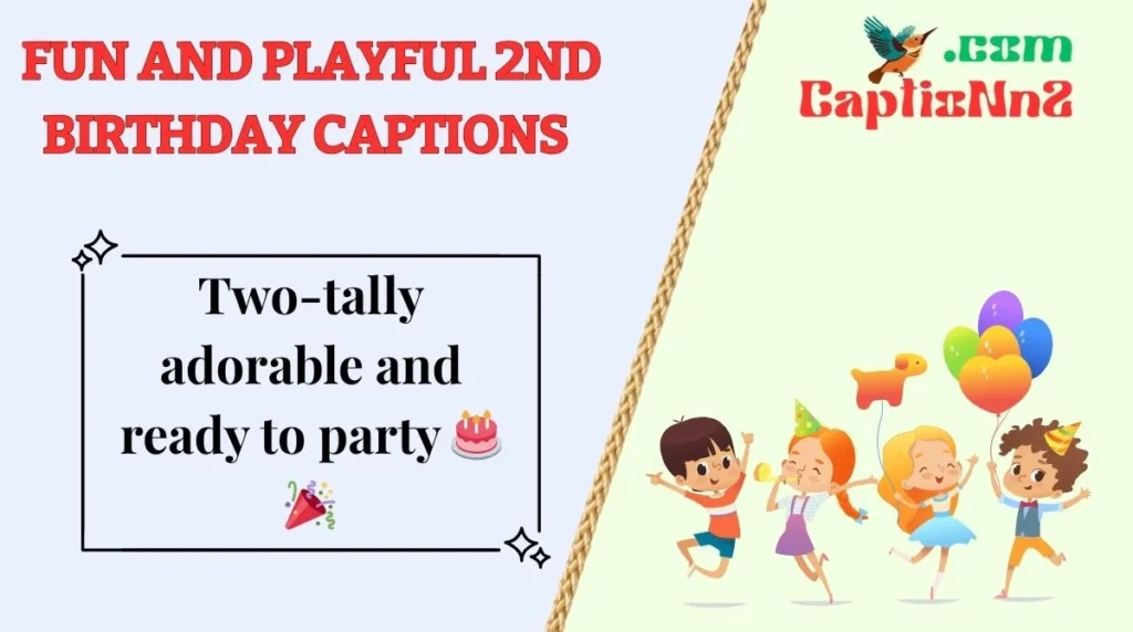 Fun and Playful 2nd Birthday Captions 