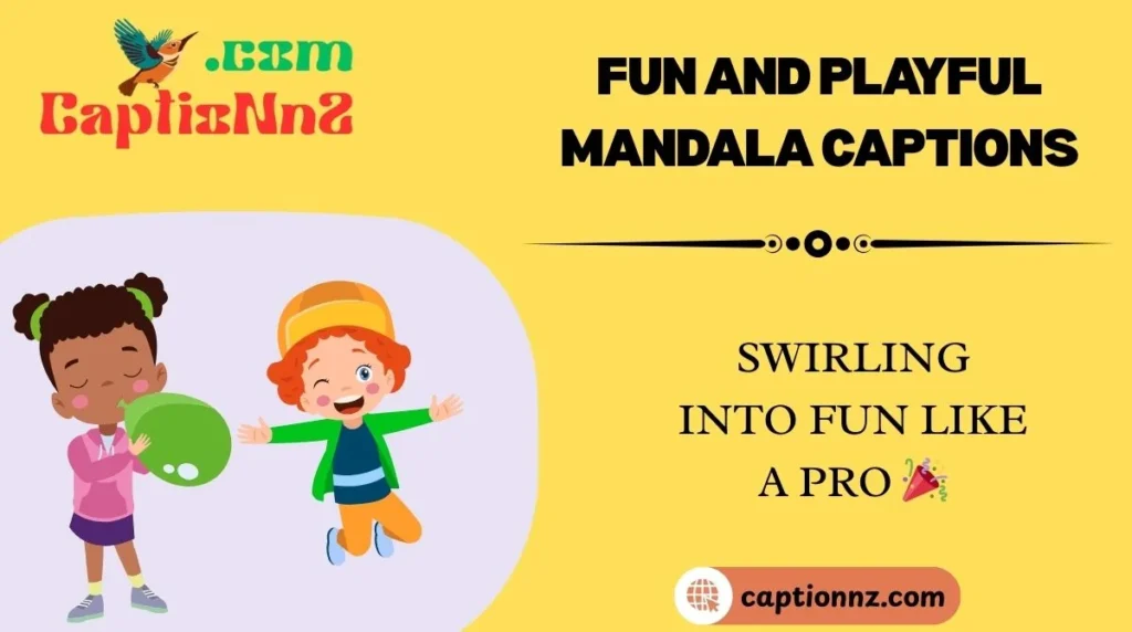 Fun and Playful Mandala Captions