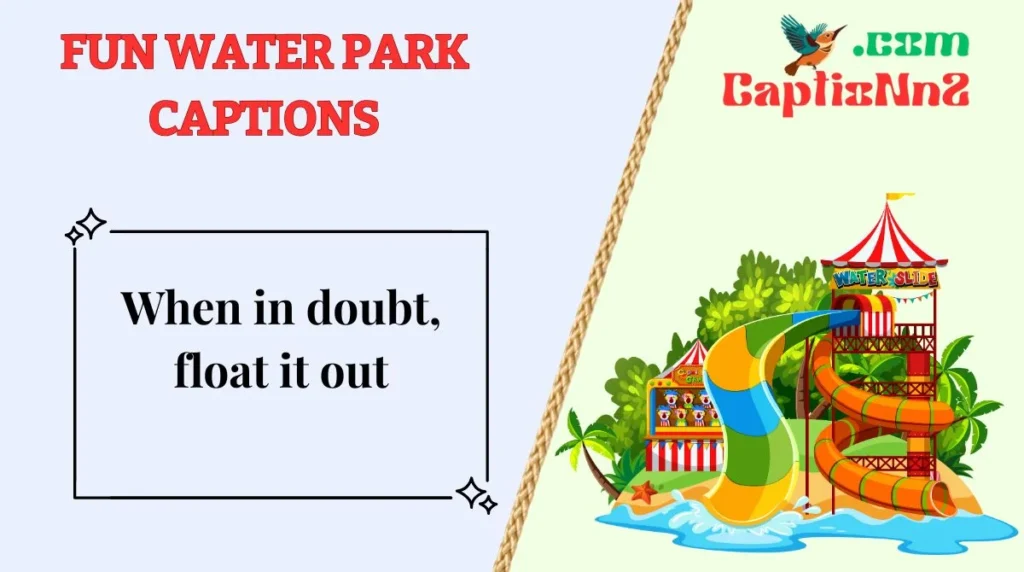 Fun Water Park Captions