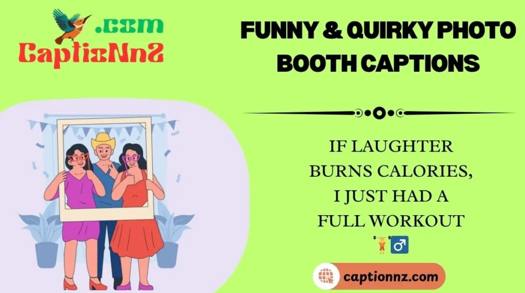 Funny & Quirky Photo Booth Captions