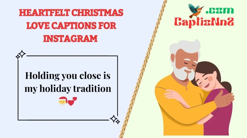 Heartfelt Christmas Love Captions for Instagram 