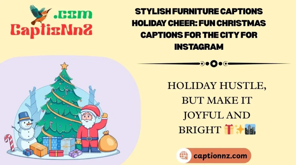 Holiday Cheer: Fun Christmas Captions for the City 