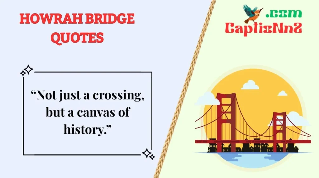 Howrah Bridge Quotes