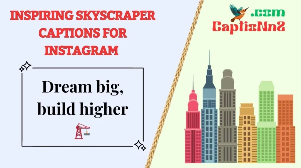 Inspiring Skyscraper Captions for Instagram 