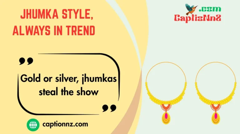 Jhumka Style, Always in Trend