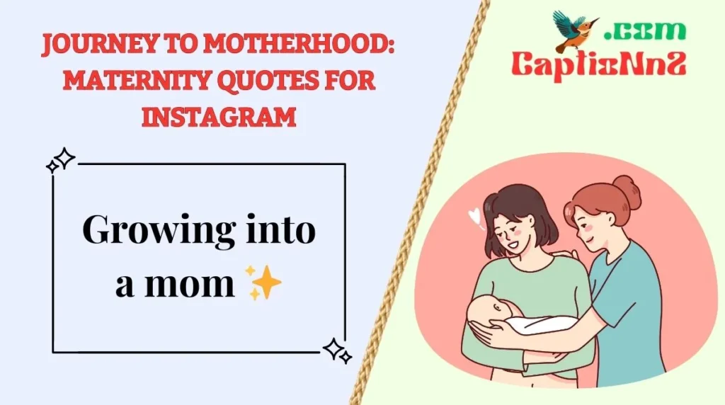 Journey to Motherhood: Maternity Quotes for Instagram