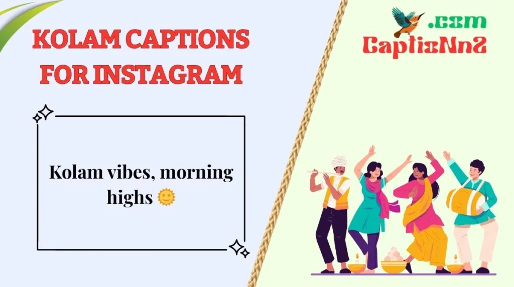 Kolam Captions for Instagram