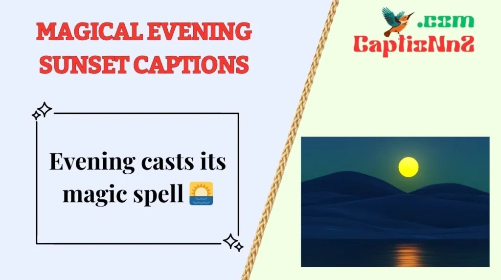 Magical Evening Sunset Captions